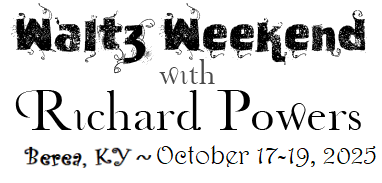 Richard Powers Waltz Weekend Oct 17 - 19, 2025