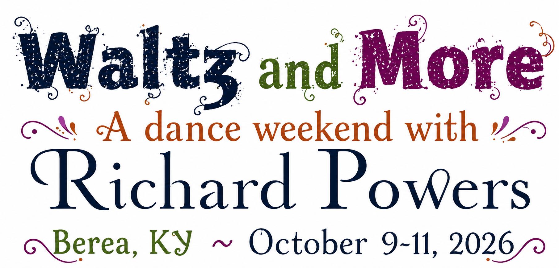 Richard Powers Waltz and More Weekend Oct 9 - 11, 2026